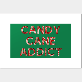 Candy Cane Addict Posters and Art